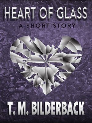 cover image of Heart of Glass--A Short Story
